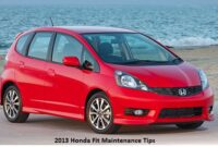 2013 Honda Fit Maintenance Tips Ensure Longevity and Reliability