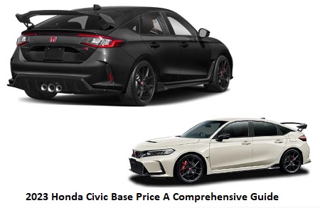2023 Honda Civic Base Price A Comprehensive Guide
